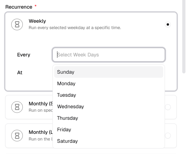 Weekly recurrence: Every field with Select Week Days dropdown open listing weekdays