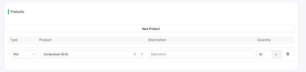 Products section: New Product, Type Part, Product dropdown, Description, Quantity and unit, trash icon